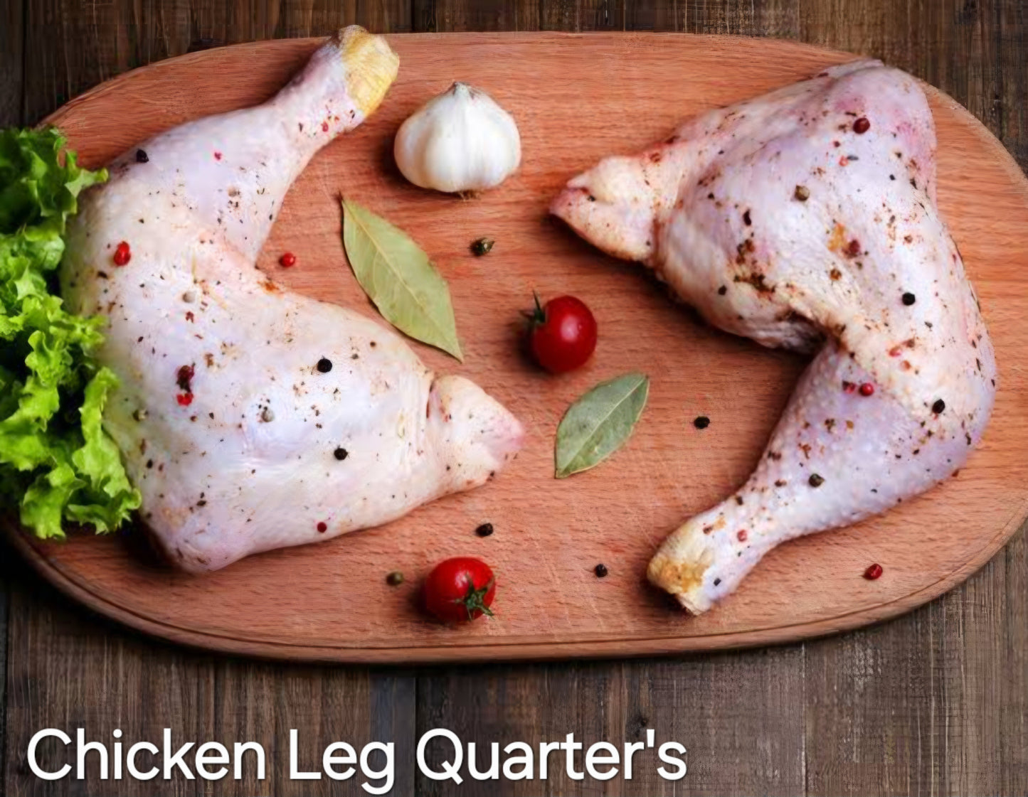 CHICKEN LEG QUARTERS (1 X 1kg)