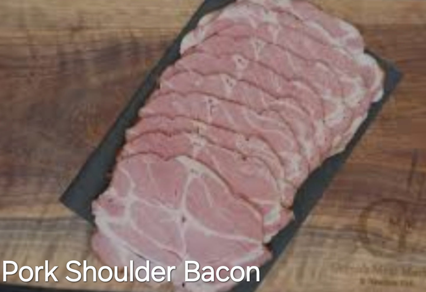 PORK BACON, SHOULDER BACON (1 X 500g)